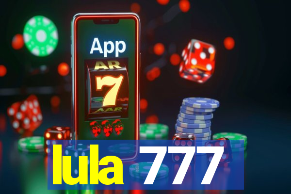 lula 777